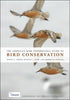The Amerikan Bird Conservancy Guide to Bird Concervation - Lebbin 2010